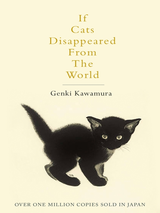 Title details for If Cats Disappeared From the World by Genki Kawamura - Available